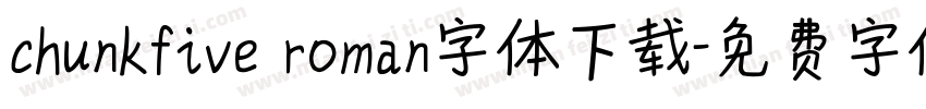 chunkfive roman字体下载字体转换